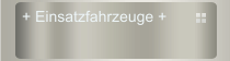 + Einsatzfahrzeuge +
