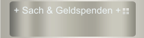 + Sach & Geldspenden +