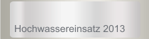 Hochwassereinsatz 2013